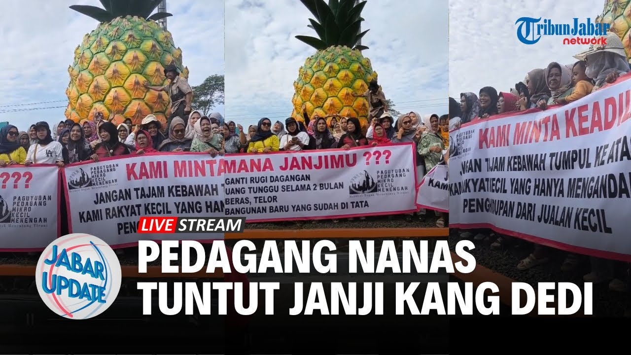 Pedagang Nanas Subang Tuntut Janji Dedi Mulyadi Terkait Ganti Rugi dan Relokasi | JABAR UPDATE