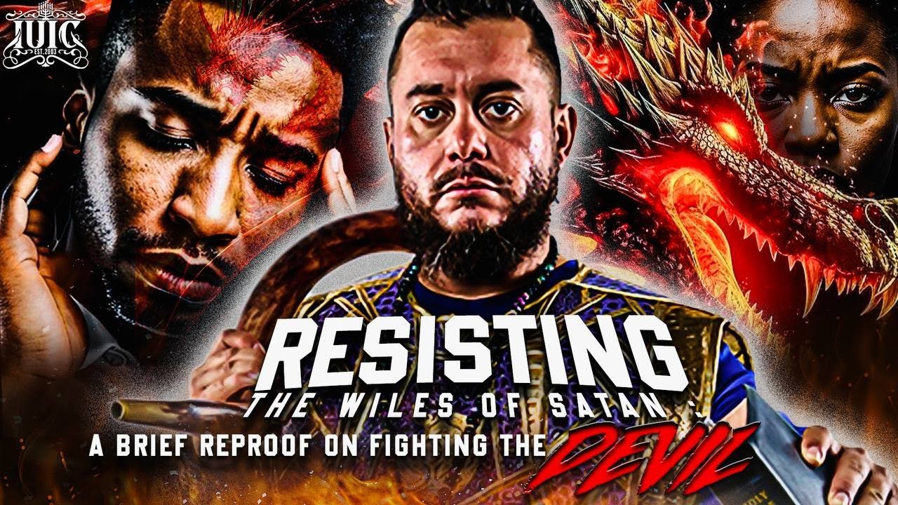 Resisting The Wiles Of Satan: A Brief Reproof On Fighting The Devil