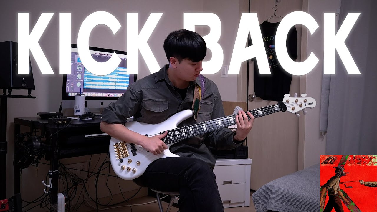 요네즈 켄시 (米津玄師) - KICK BACK (Bass cover)