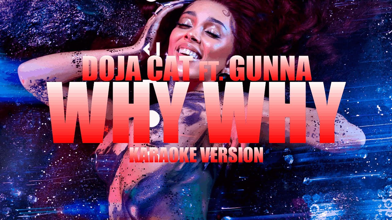 Why Why - Doja Cat ft. Gunna (Instrumental Karaoke) [KARAOK&J]