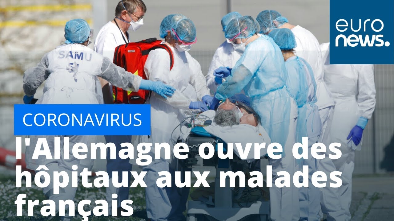 Coronavirus : l'Allemagne renforce ses mesures et ouvre des hôpitaux aux malades français