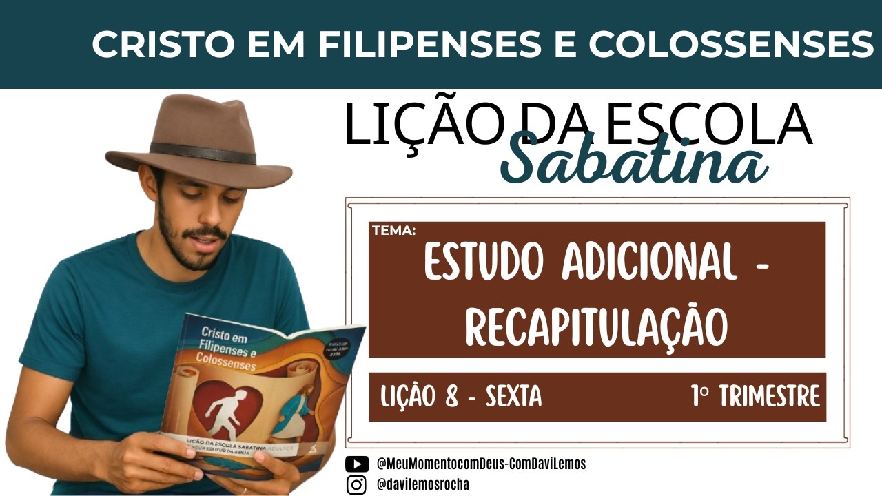Lição da Escola Sabatina | ESTUDO ADICIONAL - RECAPITULAÇÃO | Sexta 06 Mar