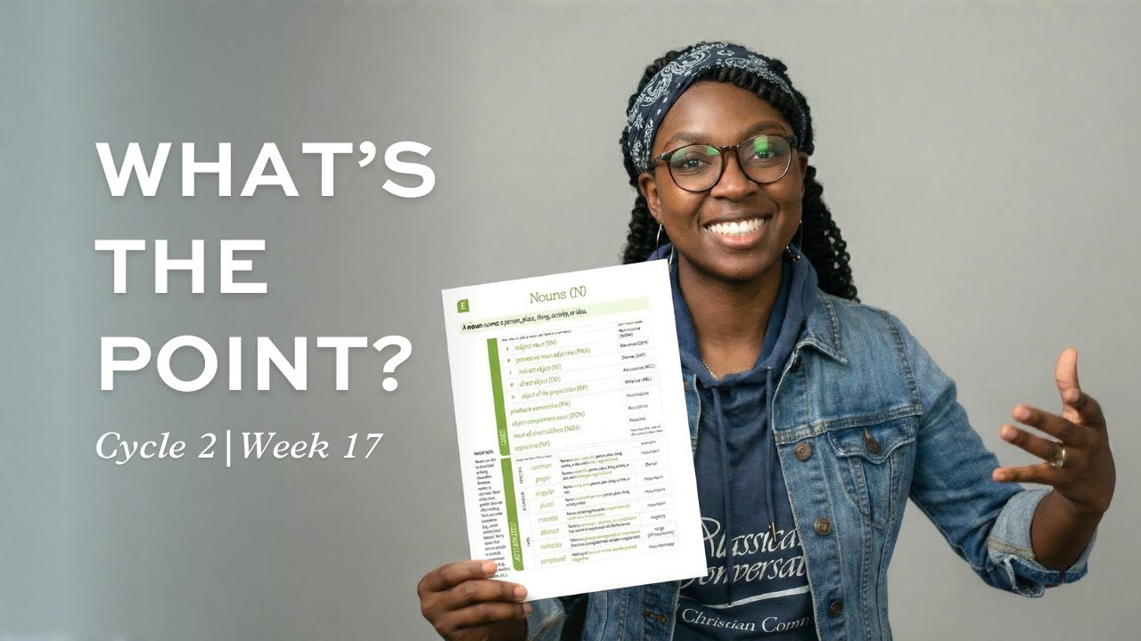 Foundations Cycle 2, Week 17: What Your Kids Are Learning (And Why It Matters)