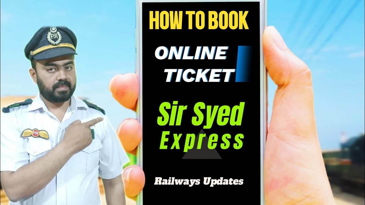 How to Book Online Train Ticket of Sir Syed Express