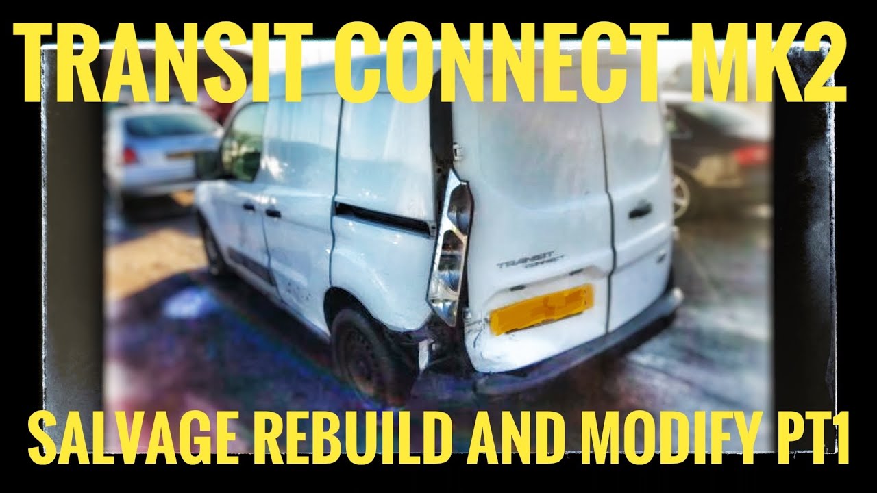 TRANSIT CONNECT MK2 SALVAGE REPAIR AND MODIFY