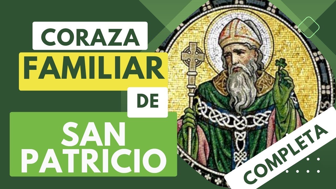 Coraza FAMILIAR de SAN PATRICIO ☘️ de EXTRAORDINARIA PROTECCIÓN  de TODOS de cualquier MAL Y PELIGRO