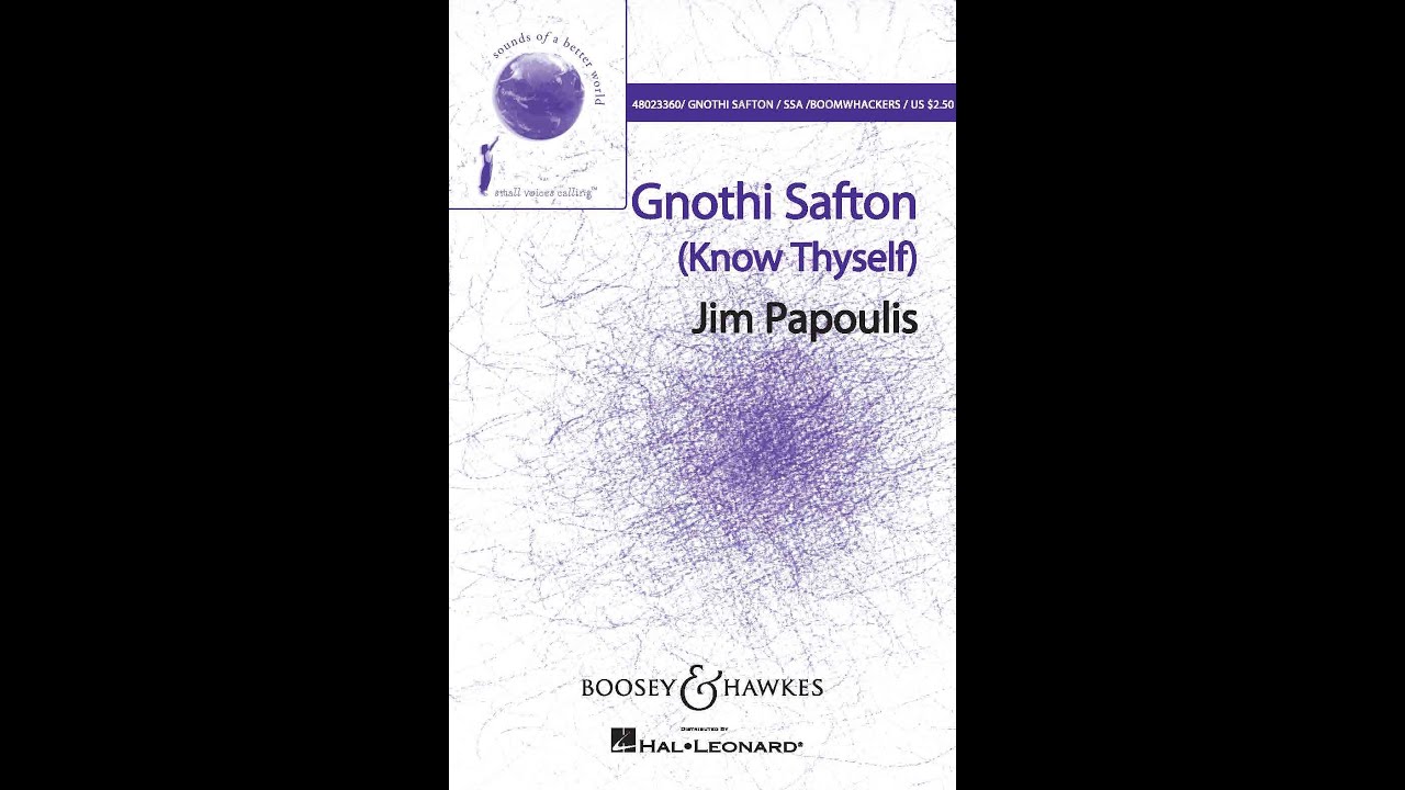 Gnothi Safton (Know Thyself) (SSA Choir) - By Jim Papoulis