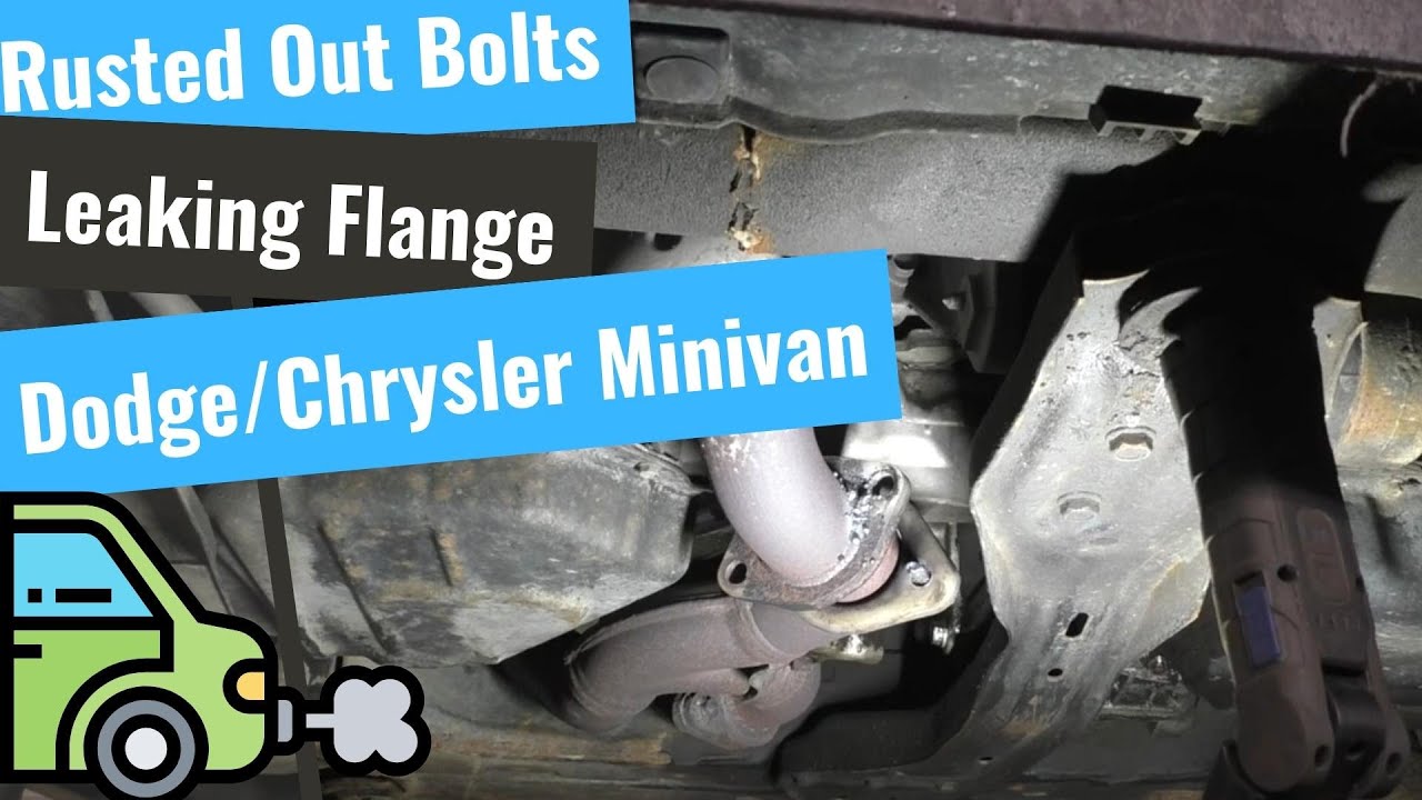 Dodge Caravan: Leaking Exhaust Flange (Rusted Out Bolts)