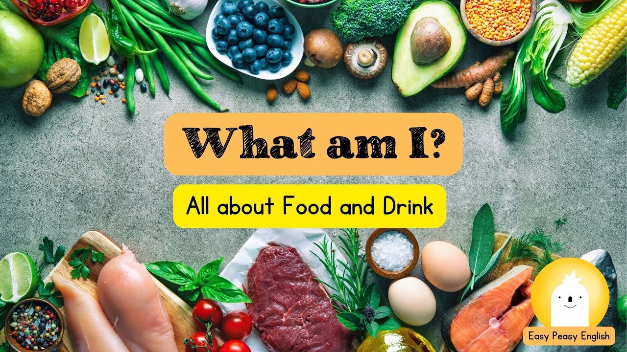 All About Food: What am I? | Easy Peasy English