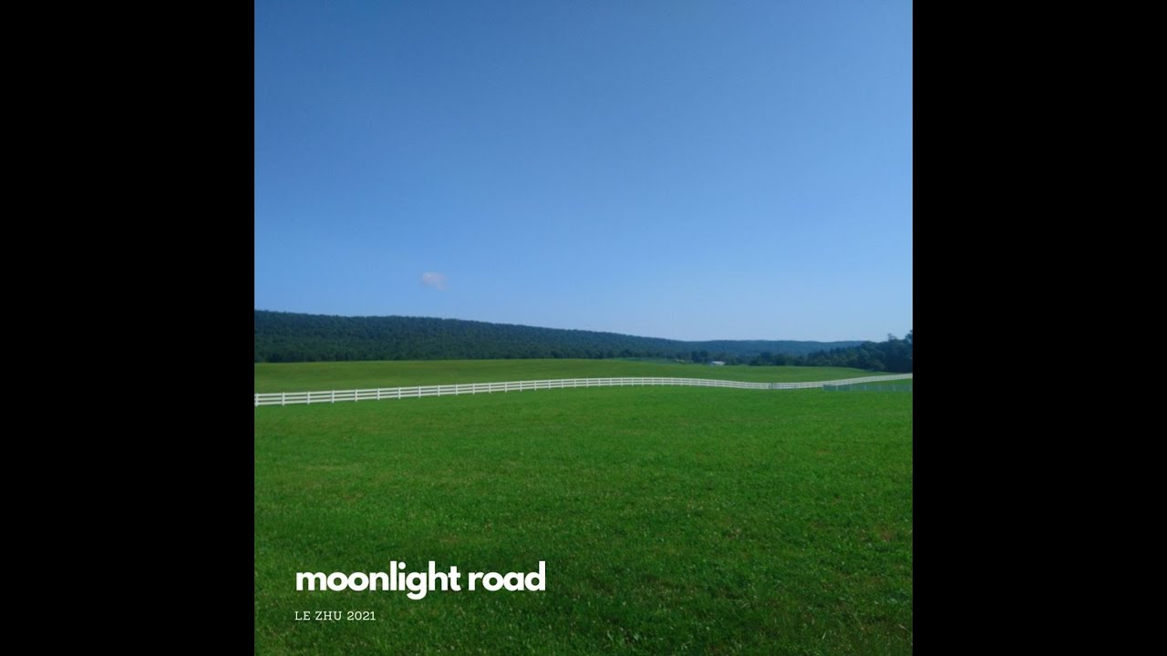 moonlight road - le zhu