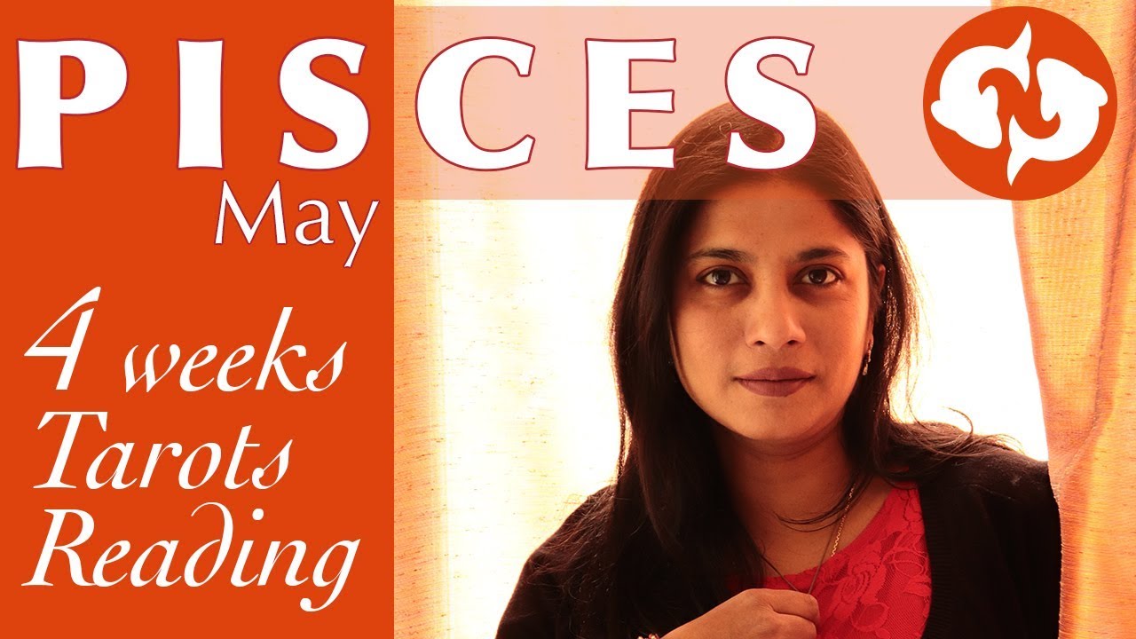 PISCES MAY 2018 tarot reading forecast