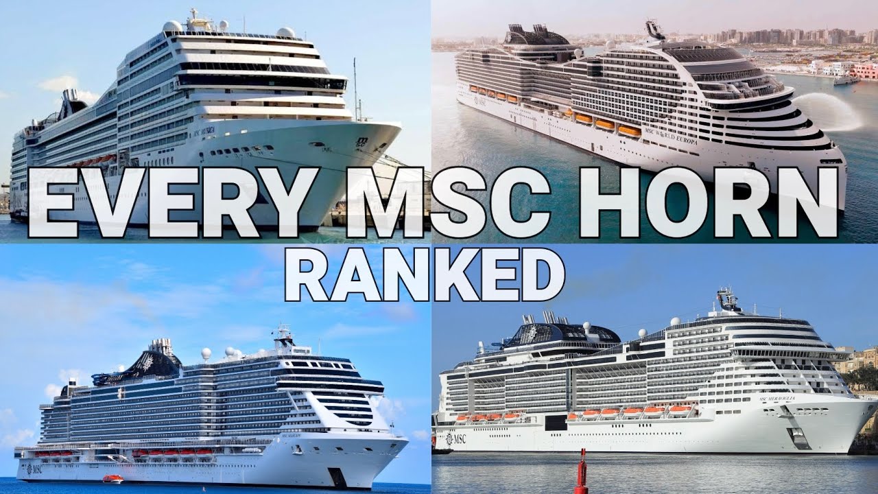 Every MSC Cruise Ship Horn Ranked By Ship Rating!