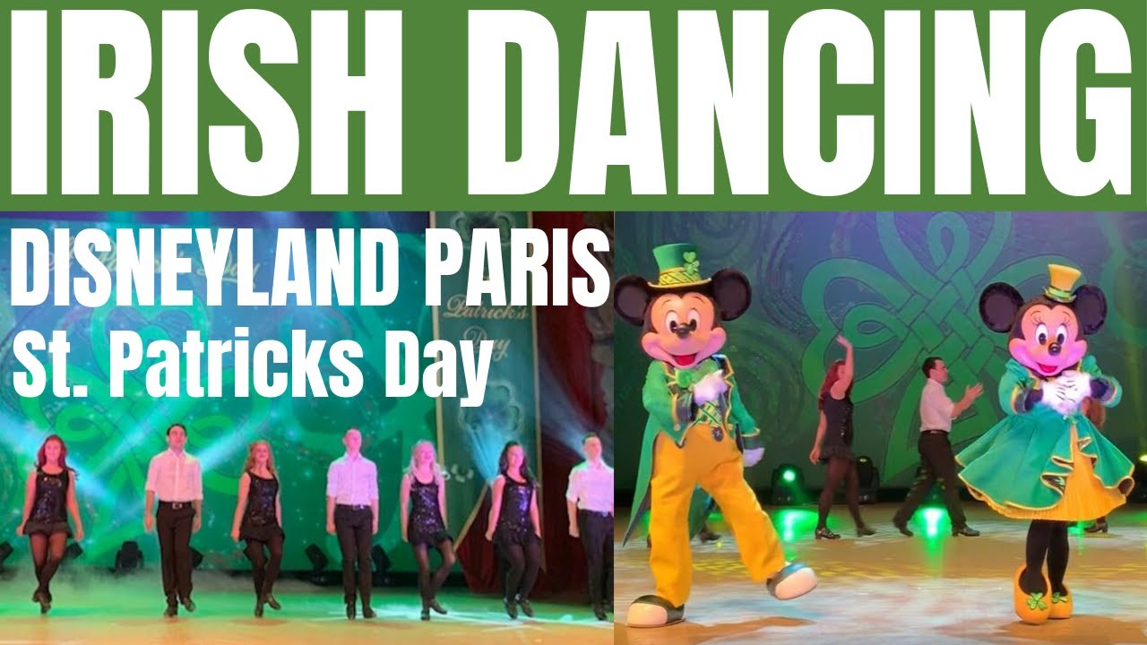 Disneyland Paris St. Patrick’s Day 2019 / Mickey & Minnie Irish Dancing