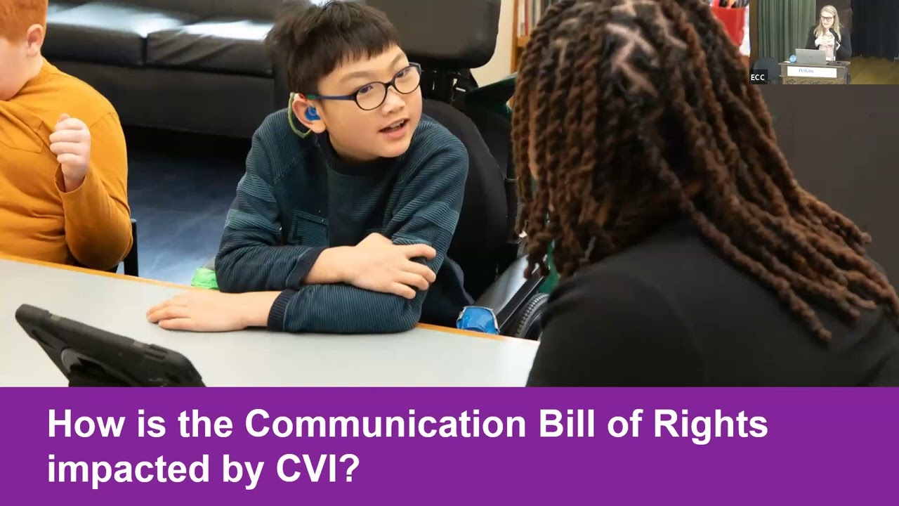 Supporting a Total Communication Approach for Those with Cerebral/Cortical Visual Impairment (CVI)