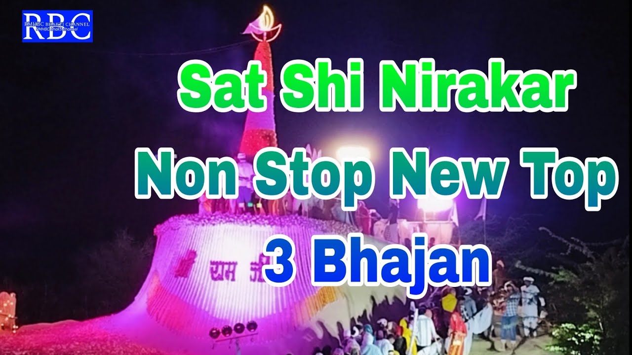 |Sat Shi Nirakar Non Stop|  New Top3 Bhajen 2025