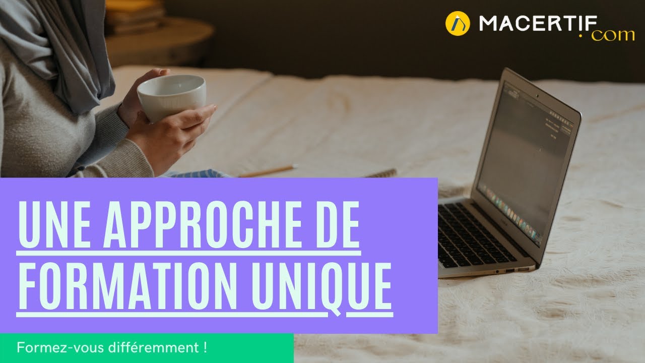 Formez-vous différemment avec MaCertif