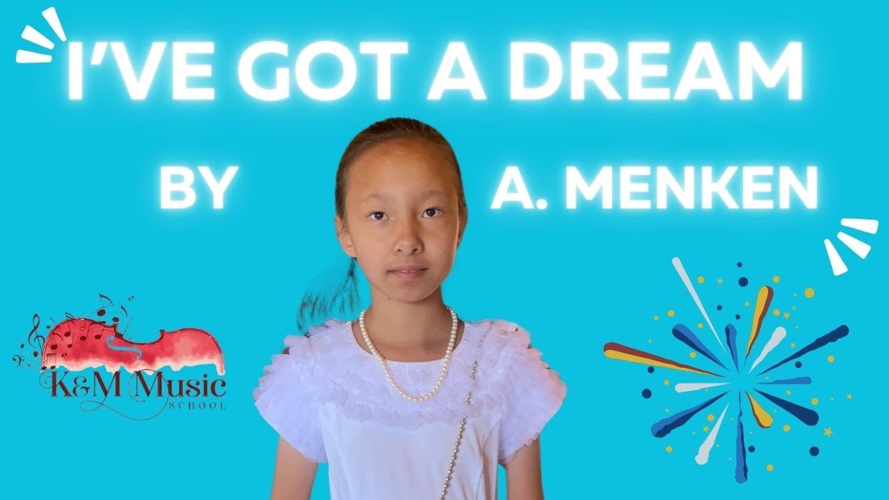 I&rsquo;ve Got a Dream - by A. Menken