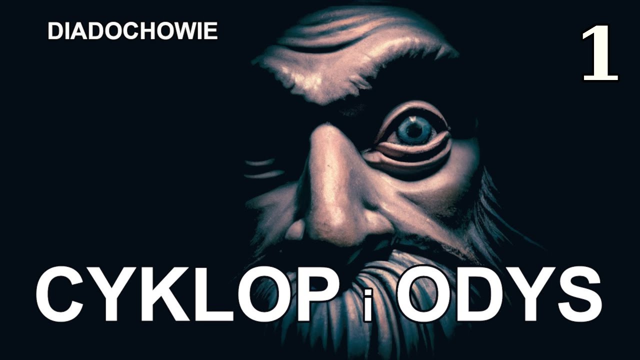 Diadochowie - Cyklop i Odys | 323-316 p.n.e.