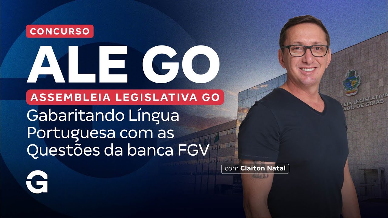 Concurso ALE GO | Gabaritando Língua Portuguesa com Questões da banca FGV