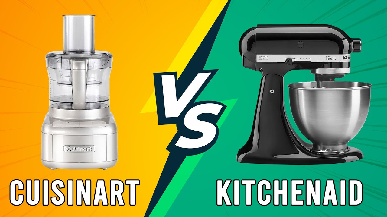 Cuisinart vs KitchenAid -  Key Differences You Need To Know (Which One Is Best?)