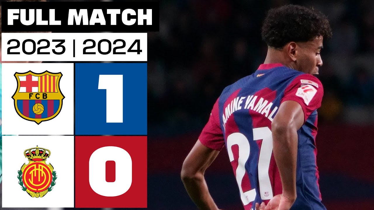 FC Barcelona 1 - 0 RCD Mallorca | PARTIDO COMPLETO | LALIGA EA SPORTS 2023/24