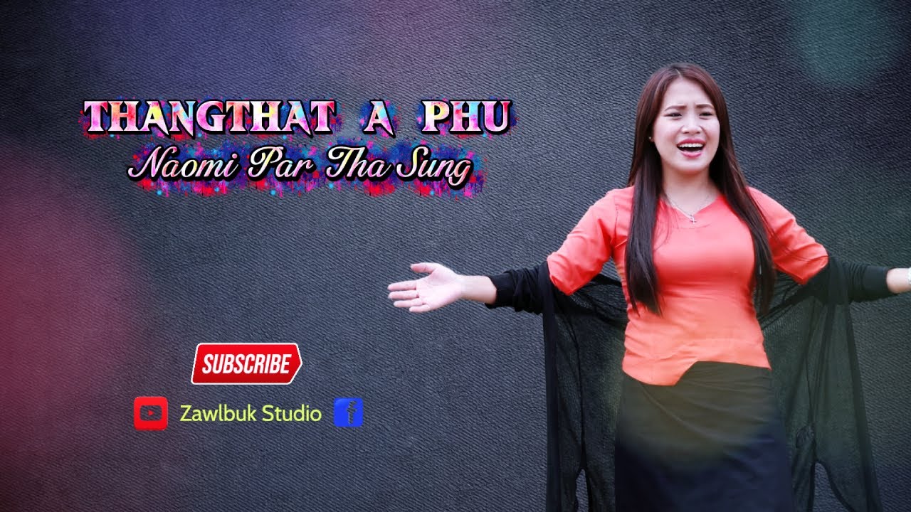 ThangThat A Phu (Sountrack) - Naomi Par Tha Sung #laihla #mizo #soundtrack #instrumental #chin