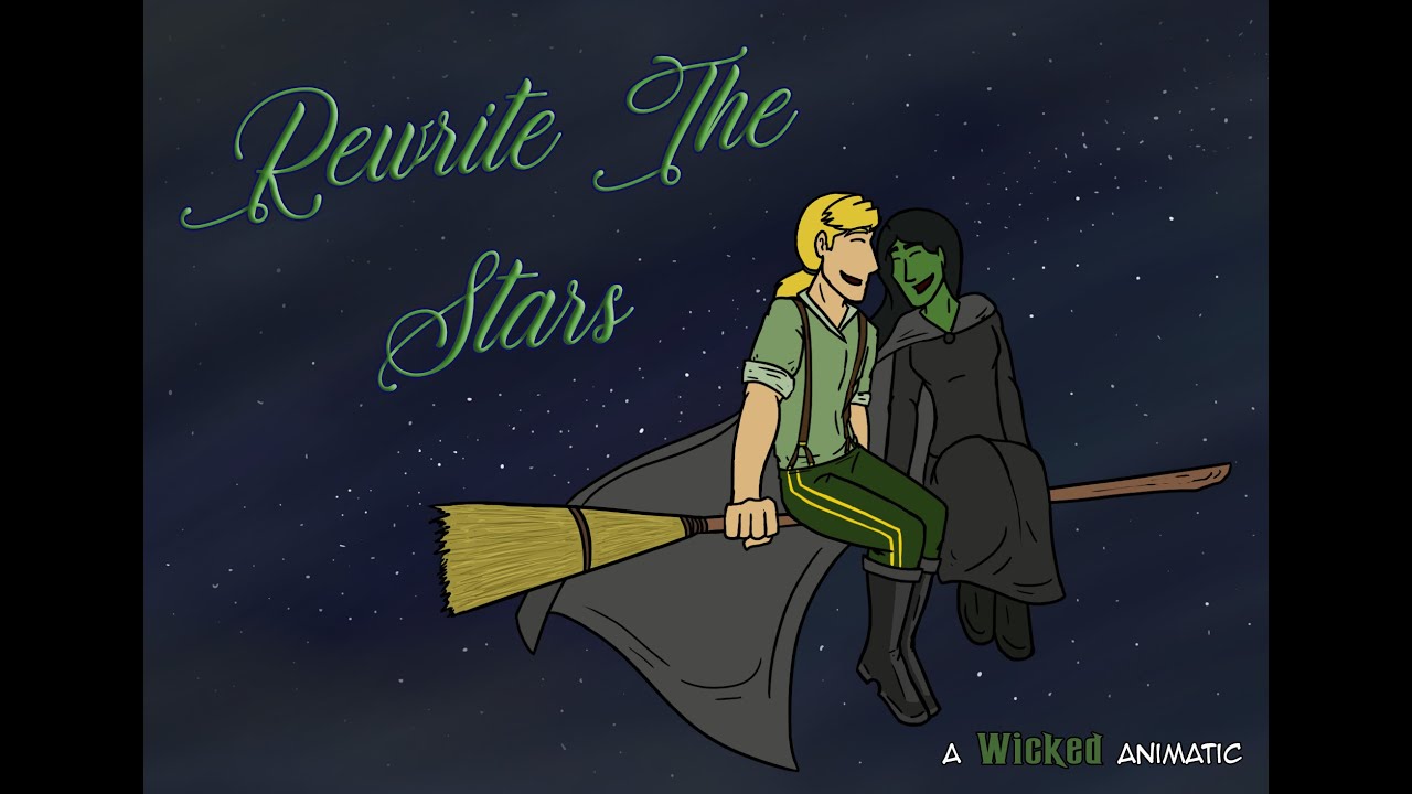 Rewrite The Stars - WICKED Animatic