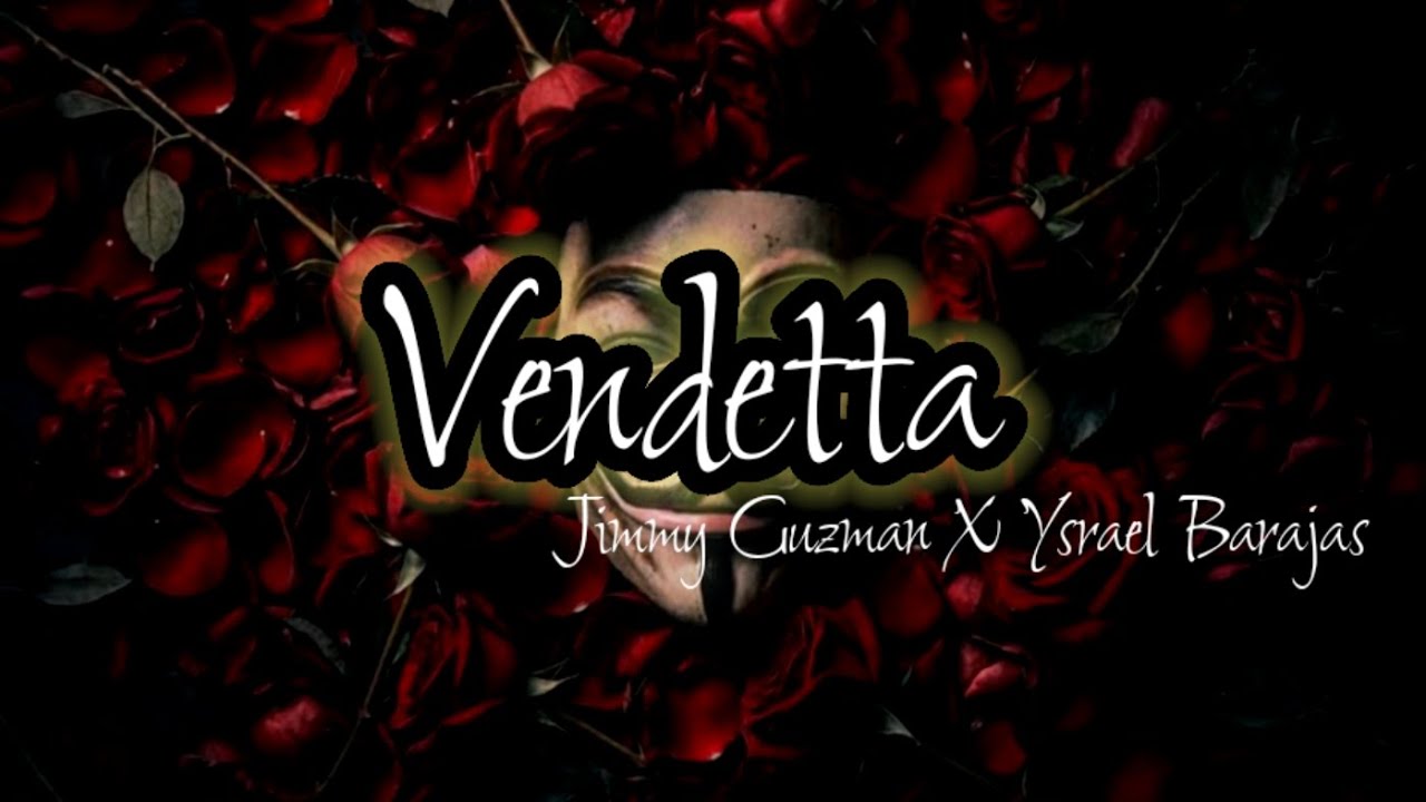 Jimmy Guzmán X Ysrael Barajas - Vendetta || Letra 