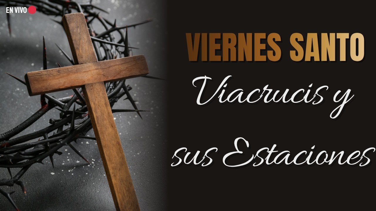 EN VIVO 🔴 Procesi&oacute;n de Viernes Santo: revive el Viacrucis y sus estaciones