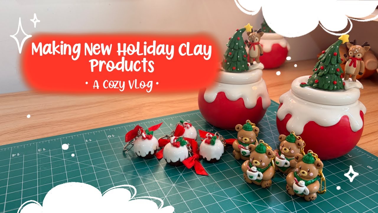 Making New Clay Products - Holiday Themed | Art Small Business | A Cozy Vlog