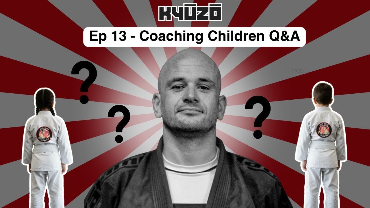 Episode 13 - Coaching Children in BJJ (Q&A with Barry Oglesby)