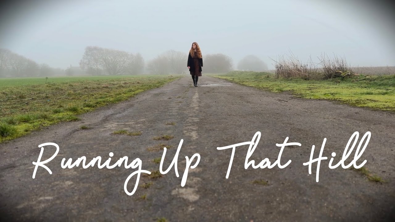Running Up That Hill (A Deal With God) - Kate Bush (Cover)