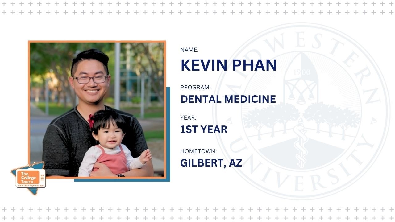 The College Tour: Meet Kevin, a first-year Dental Medicine student at Midwestern University.