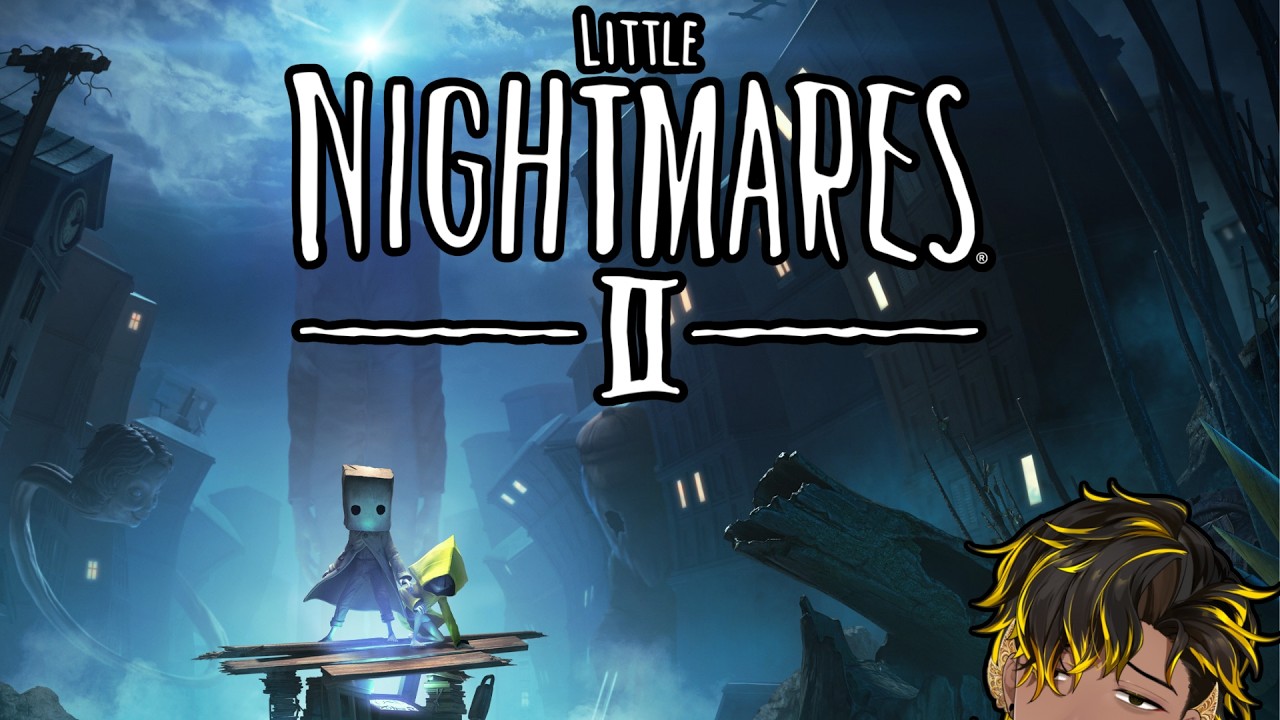 【Little Nightmare II】Terlalu Sunyi...