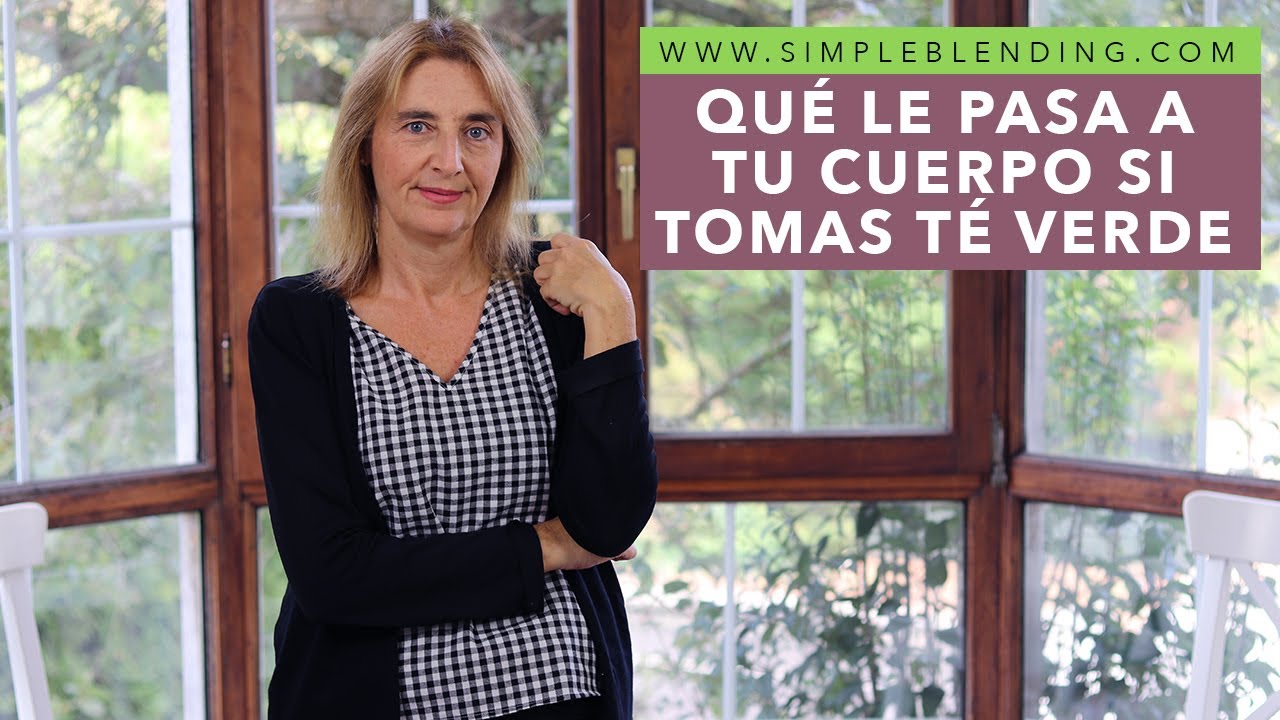 QUÉ TE PASA SI TOMAS TÉ VERDE TODOS LOS DÍAS | Beneficios del consumo de té verde