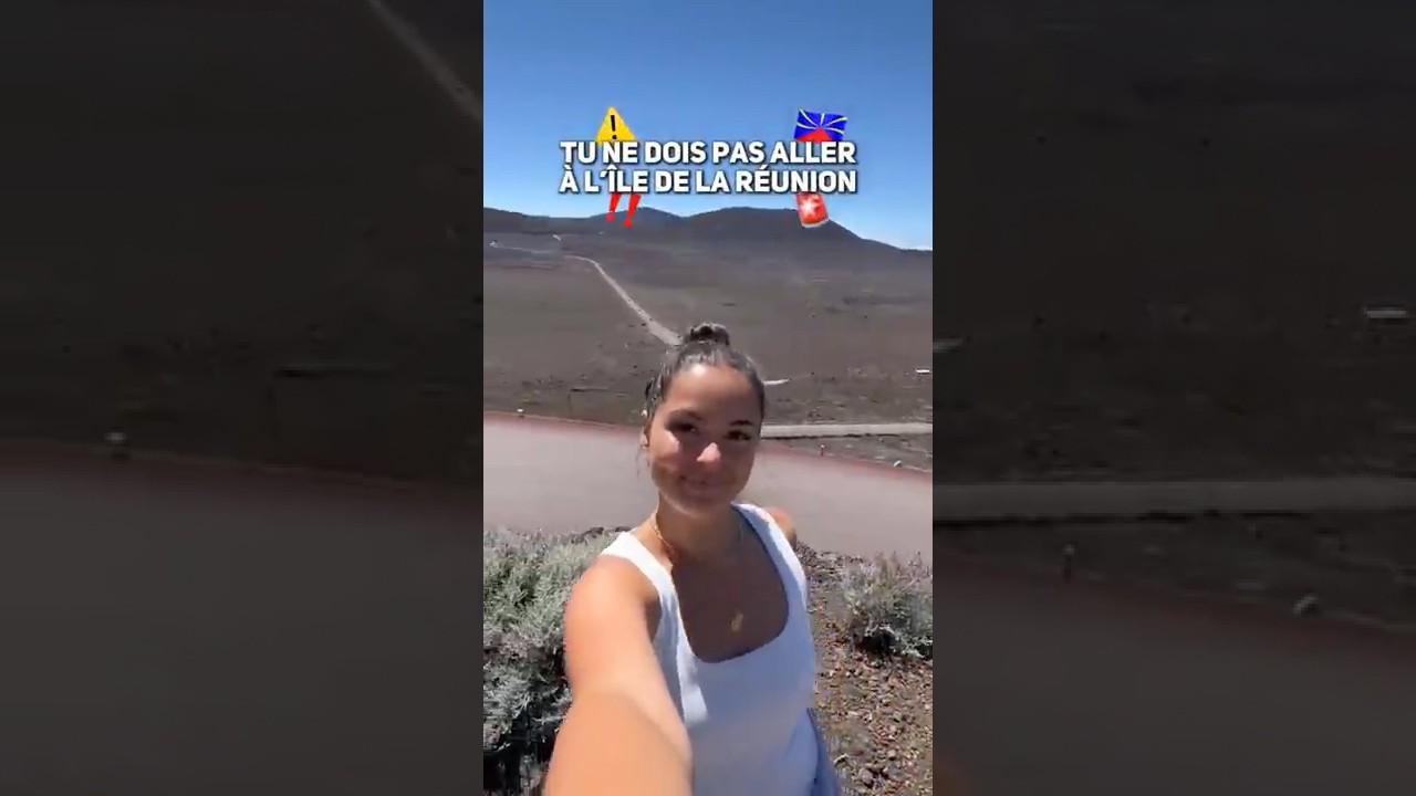 Ne vas pas &agrave; l&rsquo;&icirc;le de la R&eacute;union 🇷🇪