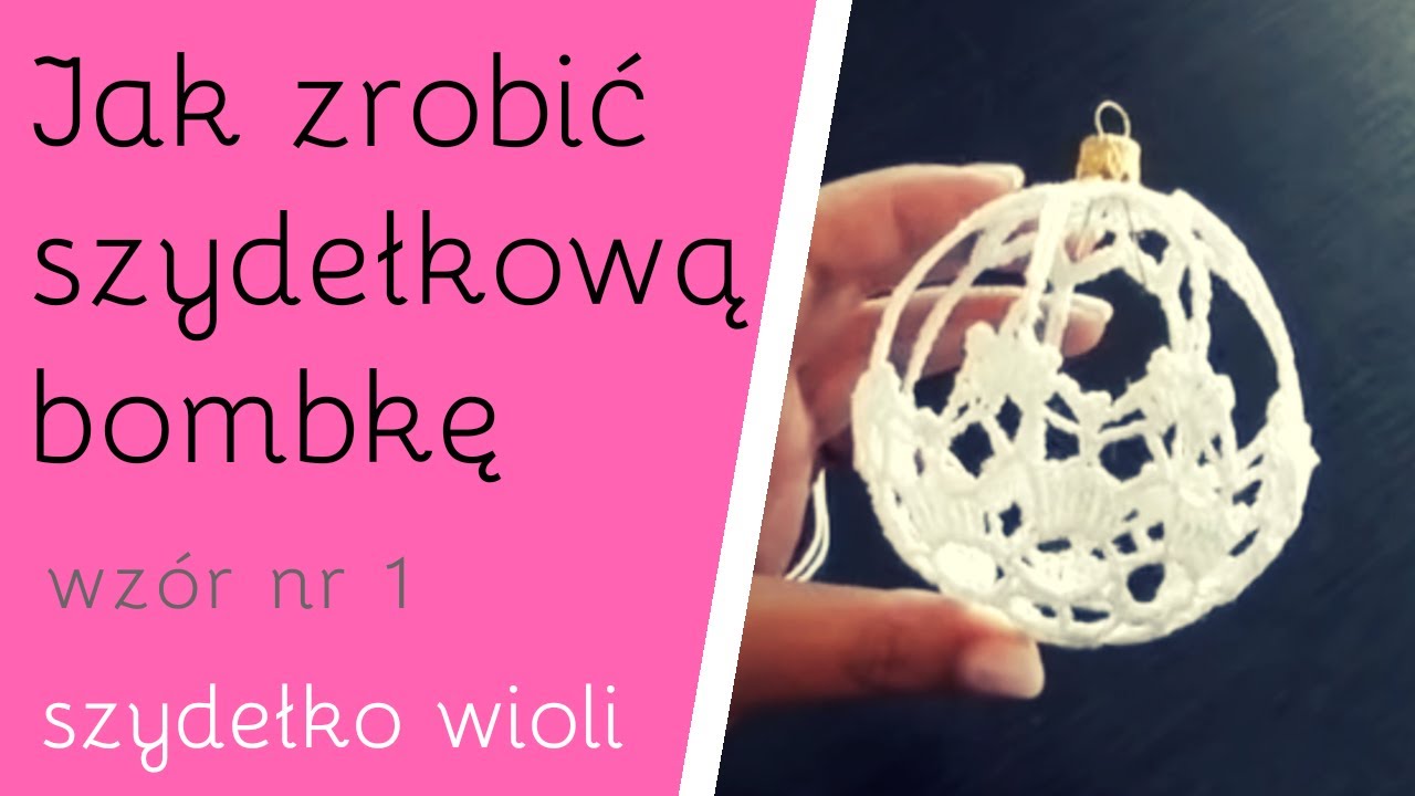 Szydełko Wioli   Bombka 9 centymetrów