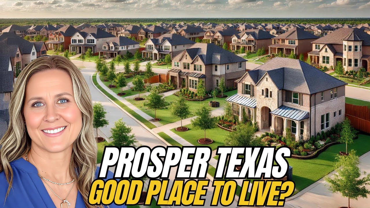 PROSPER TEXAS: Is Prosper TX a Good Place to Live? What Living in Prosper Texas is Really Like!