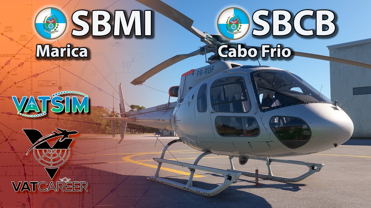 MSFS2024 VATSIM | VATCAREER 🚁 SBMI - SBCB 🚁 | AIRBUS ESQUILO H125