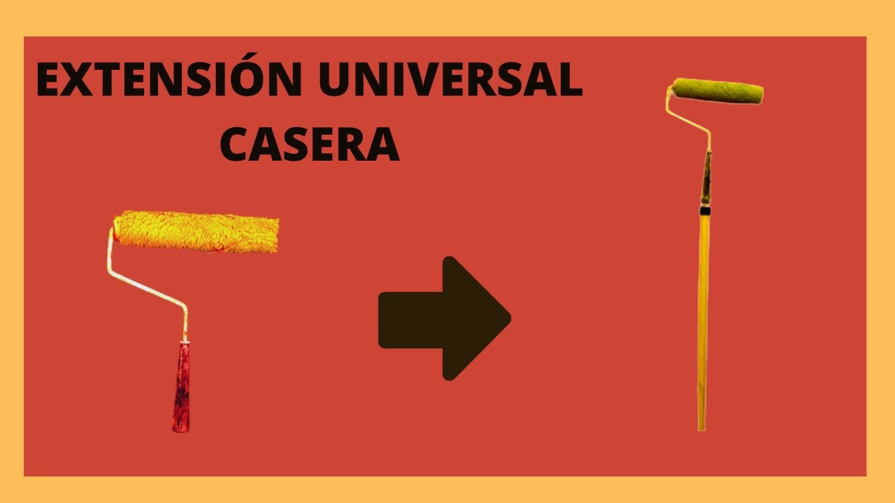 EXTENSIÓN UNIVERSAL CASERA (DIY) (EXTENSION POLE)