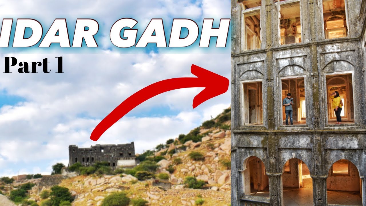 IDAR GADH Palace | Full Tour | Part 1 |Idar