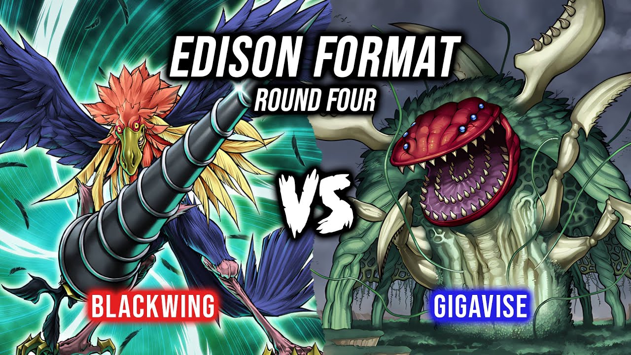 Yu-Gi-Oh! Edison Format Round 4: Blackwing Vs Gigavise
