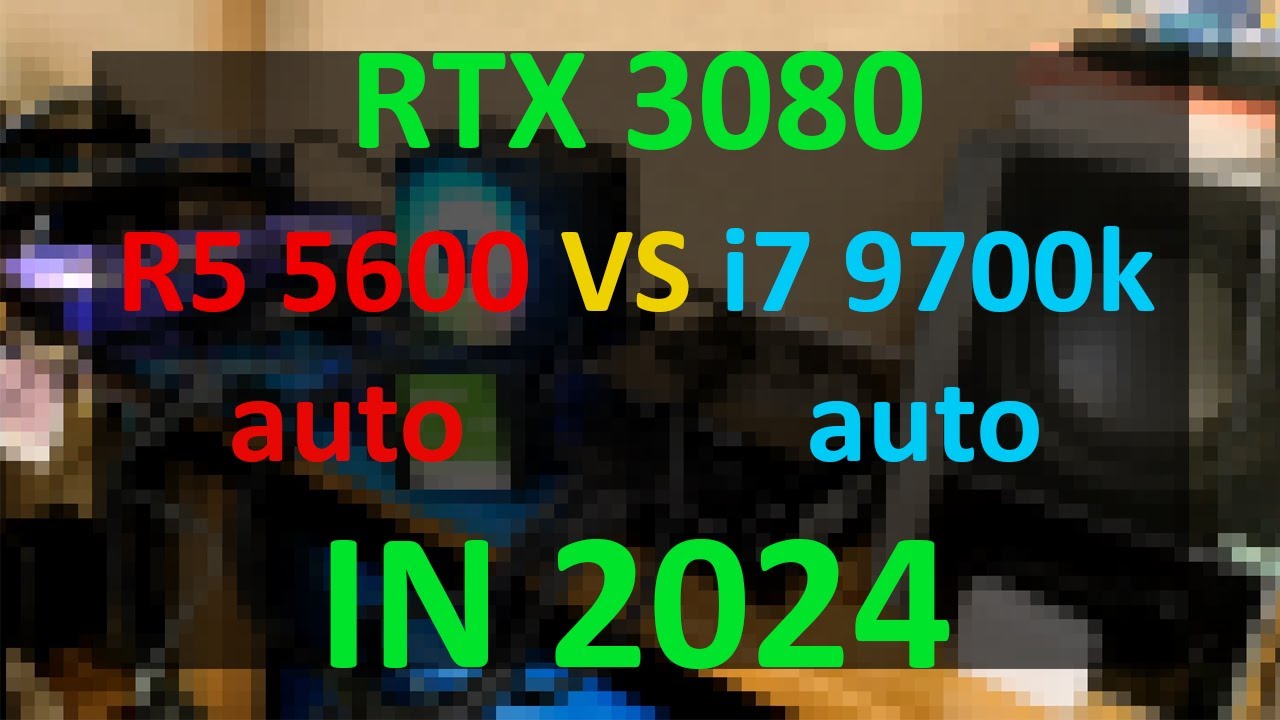 Ryzen 5 5600 vs i7 9700k in 2024 (RTX 3080)