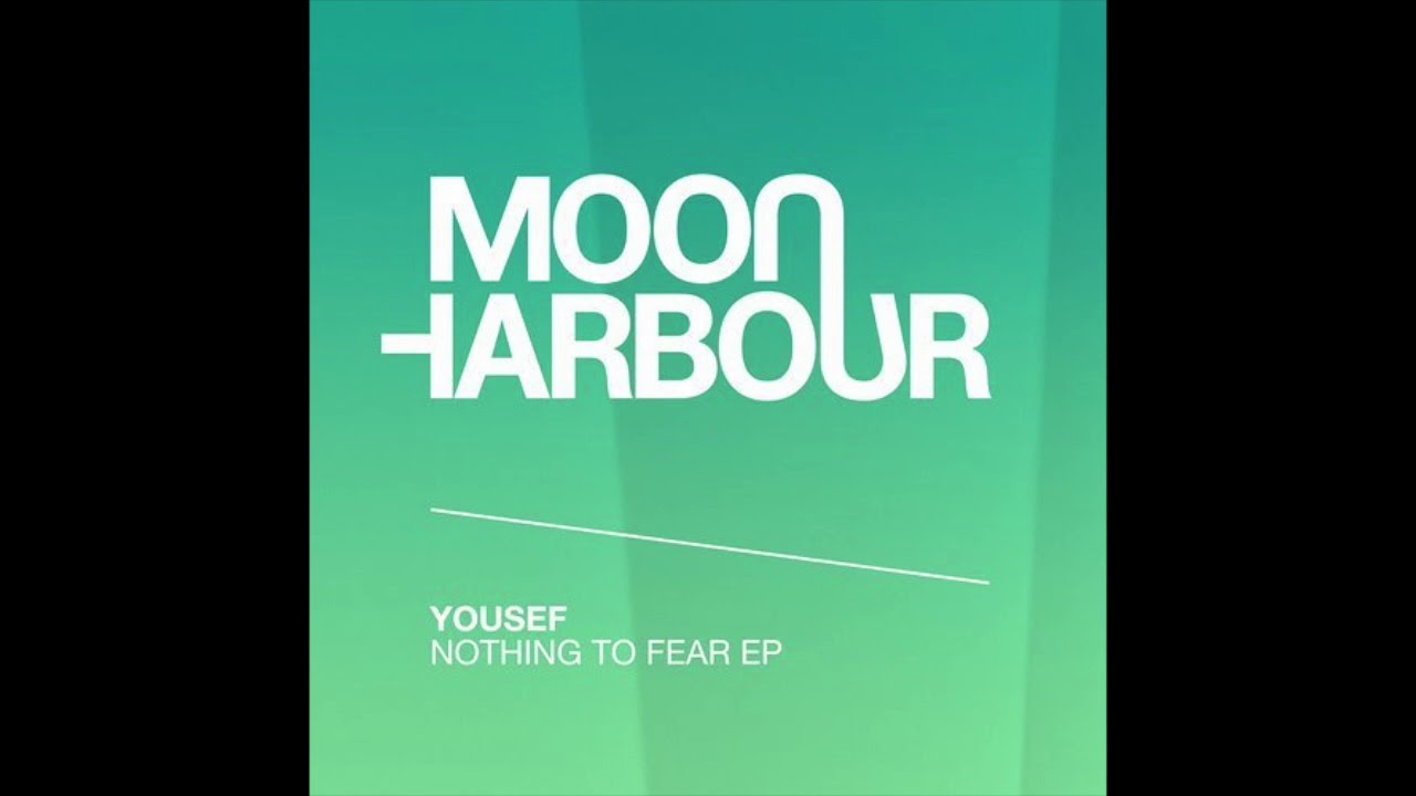 Yousef - Nothing To Fear [Moon Harbour]