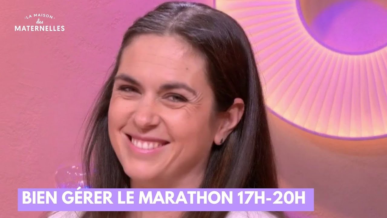 Bien gérer le marathon 17h-20h - La Maison des maternelles #LMDM