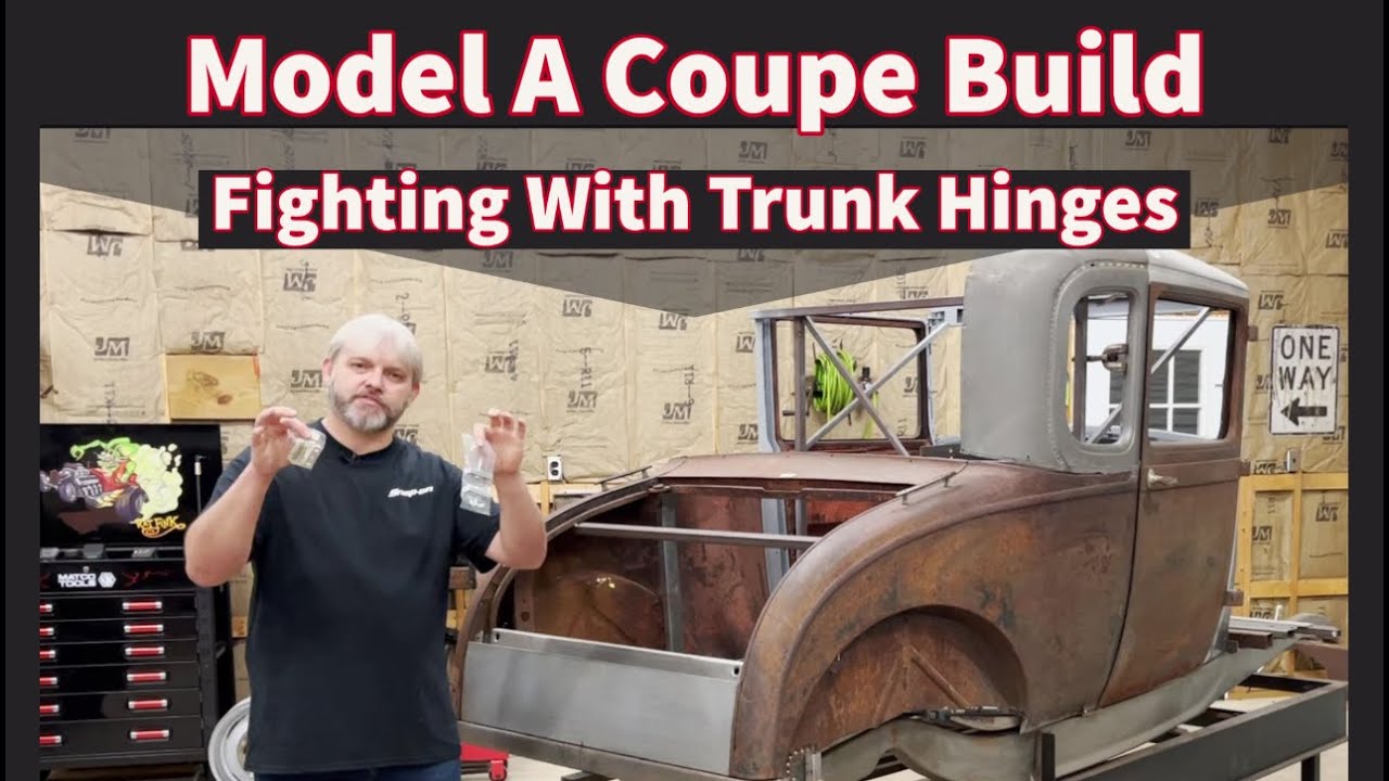 Fighting with trunk hinges! Part 1 Head scratching going on! HEMI Model A Coupe Hot Rod Build.