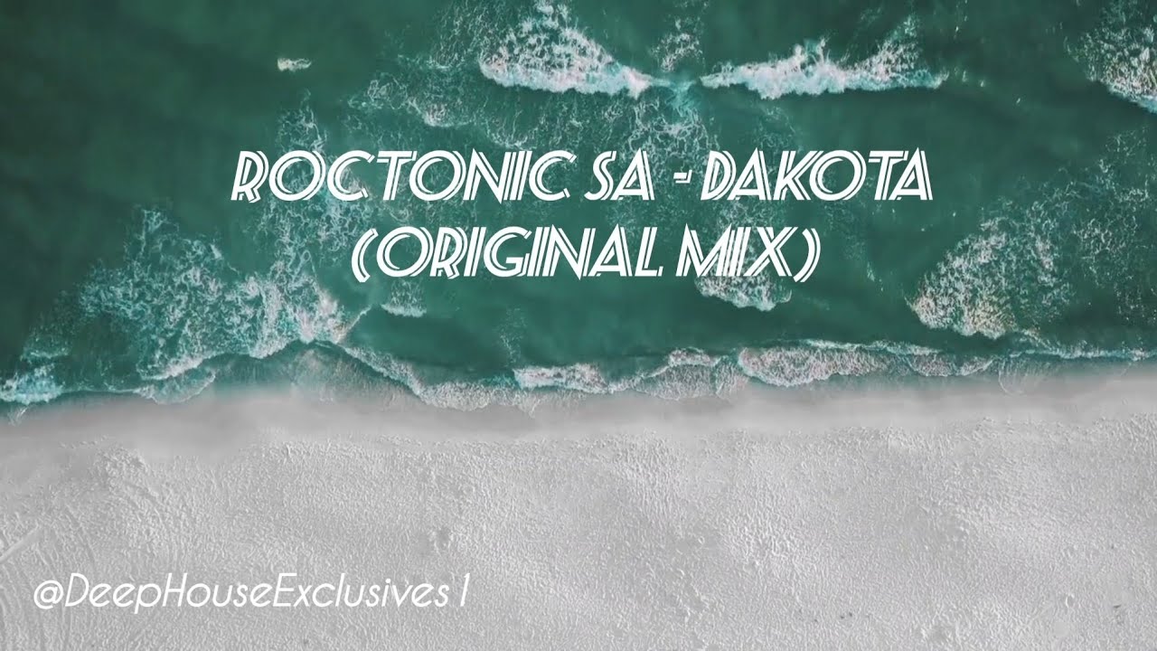 Roctonic SA - Dakota (Original Mix)