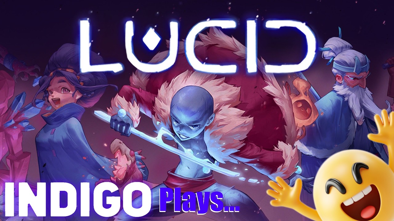 Indigo Plays: Lucid(Demo)