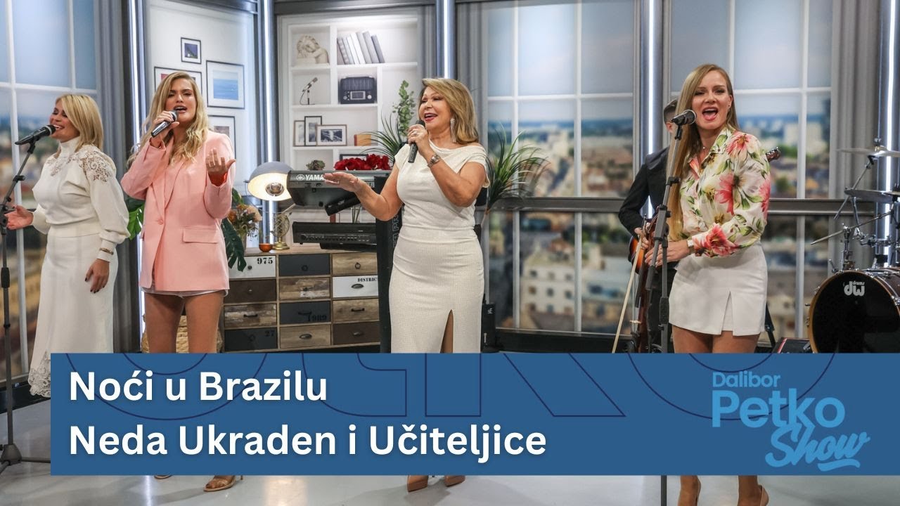 Noći u Brazilu - Neda Ukraden i Učiteljice | Dalibor Petko Show | CMC TV