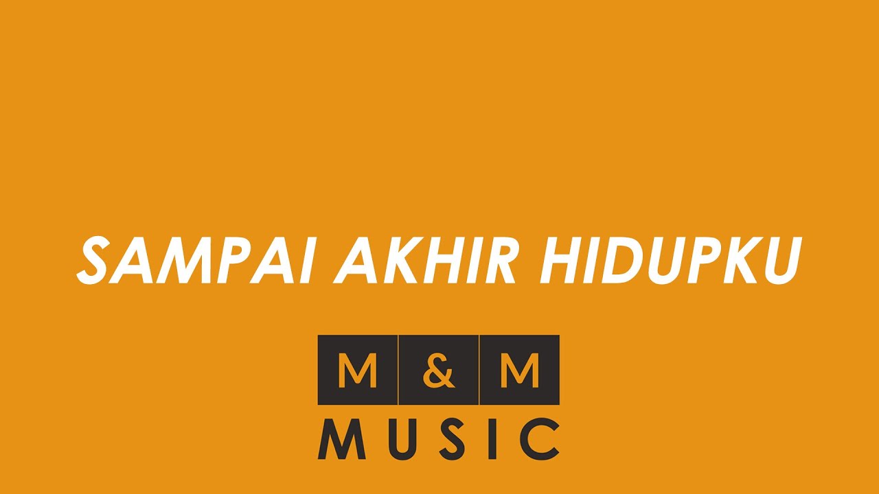 Rohani Kristen: SAMPAI AKHIR HIDUPKU KARAOKE | M&M Music